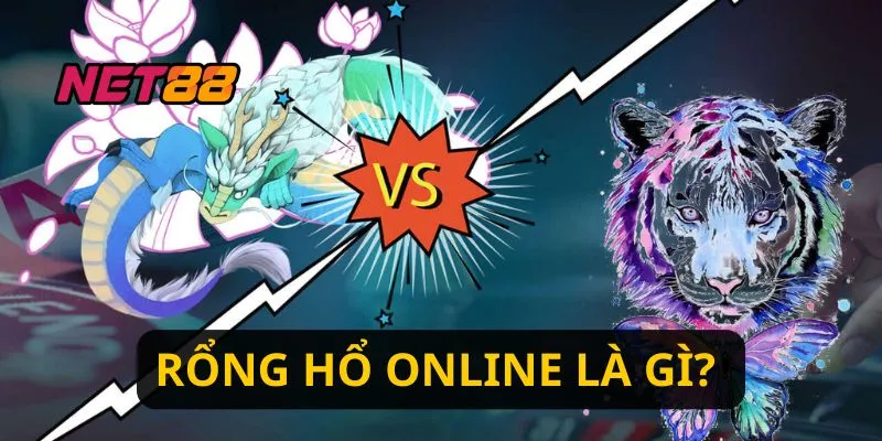 Rồng hổ online là gì?